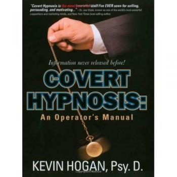Covert Hypnosis: An Operator's Manual