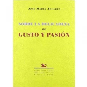 Sobre La Delicadeza De Gusto Y