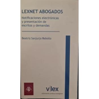 Lexnet Abogados: Notificaciones electrónicas y presentación de escritos y demandas