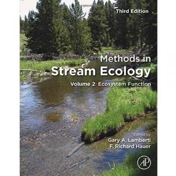 METHODS IN STREAM ECOLOGY: Volume 2: Ecosystem Function