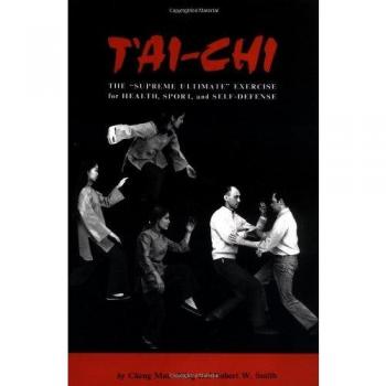 T'ai Chi: The Supreme Ultimate Exercise for Health, Sport and Self-defence