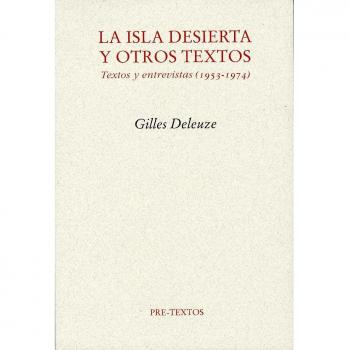 Â La isla desierta y otros textos. Textos y entrevistas