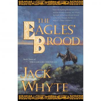 The Eagles' Brood: A Historical Novel by Jack Whyte