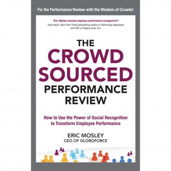 Crowdsourced Employee Performance Review Guide: Harnessing Social Recognition for Enhanced Workforce Productivity