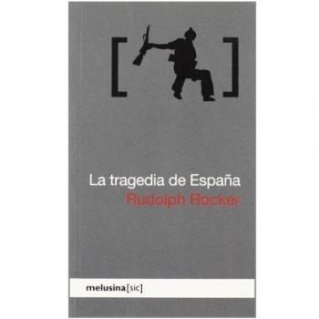 Tragedia De Espa･A,La - Rudolf Rocker