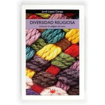 Diversidad Religiosa: Conocer la religión del otro: 125