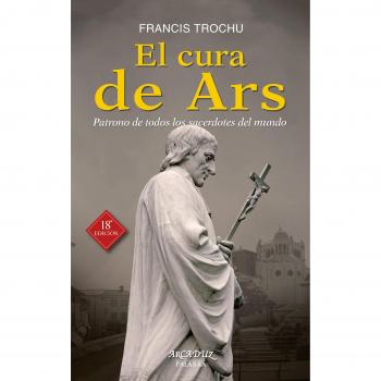 Cura De Ars, El. - Trochu, Francis