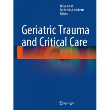Geriatric Trauma and Critical Care Handbook