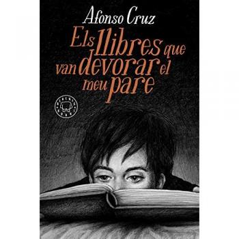 Els Llibres Que Van Devorar El Meu Pare - Afonso Cruz