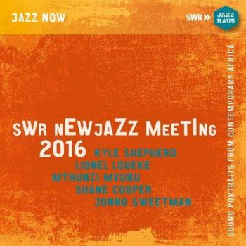 SWR New Jazz Meeting 2016 - Contemporary African Jazz Sound Portraits (2 CDs)