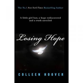Losing Hope (Hopeless 2) - Novela Romántica de Colleen Hoover