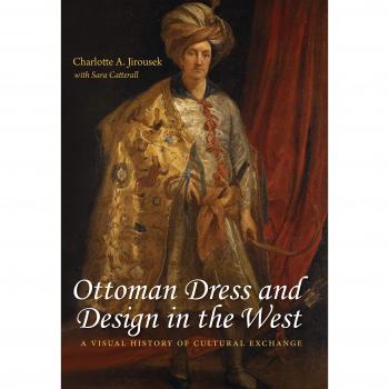 Ottoman Dress and Design in the West: A Visual History of Cultural Exchange