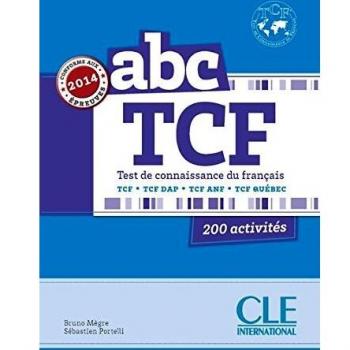 ABC TCF Test de connaissance du français: TCF, TCF DAP, TCF ANF, TCF Québec