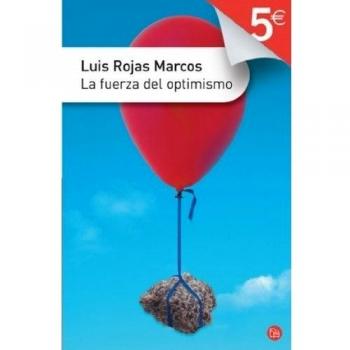 LA FUERZA DEL OPTIMISMO FG 5€ 08 - Luis Rojas Marcos