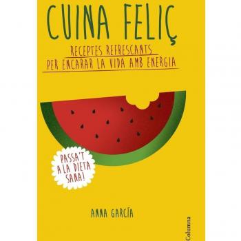 Cuina feliç: Receptes refrescants per encarar la vida amb energia
