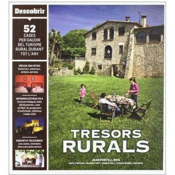 Tresors Rurals. 52 Cases Rurals Per Gaudir Durant Tot L'Any