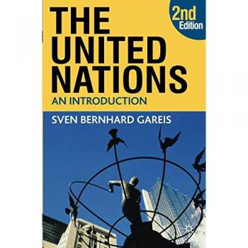 The United Nations: An Introduction by Sven Bernhard Gareis