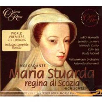 Mercadante: Maria Stuarda regina di Scozia