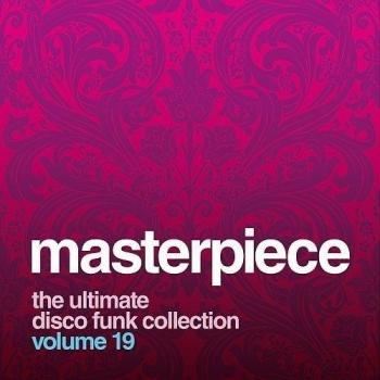 Masterpiece Collection Volume 19: The Ultimate Disco Funk Compilation