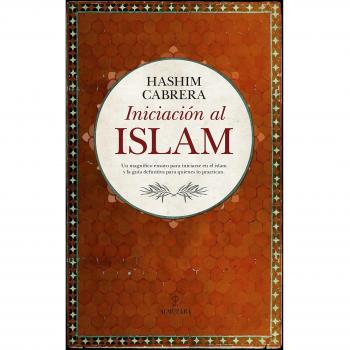 Iniciación al Islam - Cabrera Rodriguez Rafael