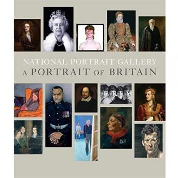 National Portrait Gallery: A Portrait of Britain