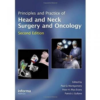 Principles and Practice of Head and Neck Surgery and Oncology