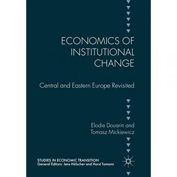 Economics of Institutional Change: Central and Eastern Europe Revisited