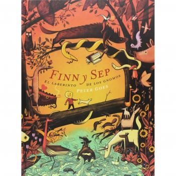 Finn y Sep: El laberinto de los gnomos - Peter Goes