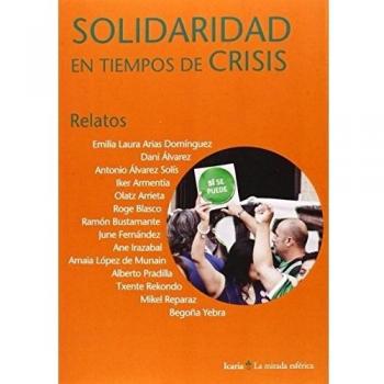SOLIDARIDAD EN TIEMPOS DE CRISIS: Relatos