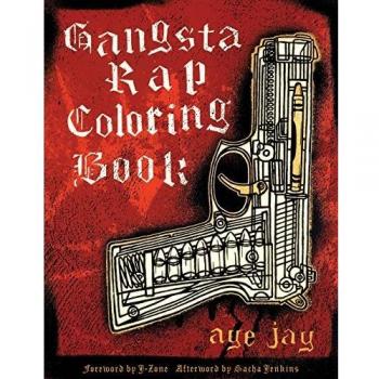 Gangsta Rap Adult Coloring Book by Aye Jay Morano