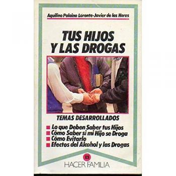 Tus hijos y las drogas