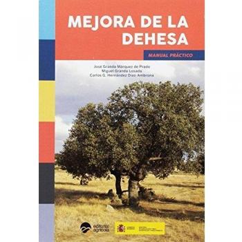 Mejora de la dehesa: Manual práctico