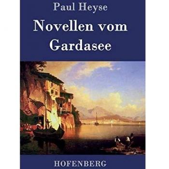 Short Stories from Lake Garda by Paul Heyse