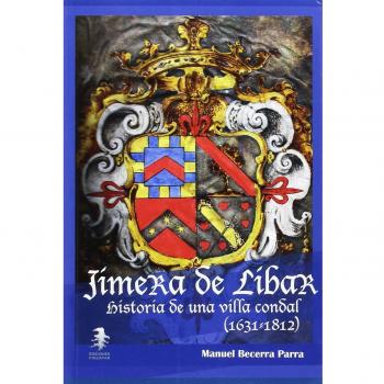 Jimera de Líbar. Historia de una villa condal
