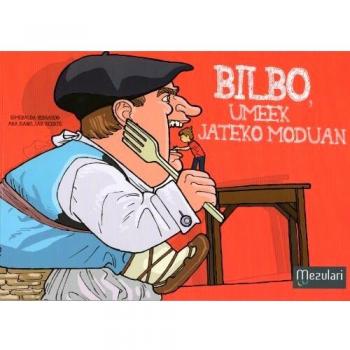 Bilbo, umeek jateko moduan