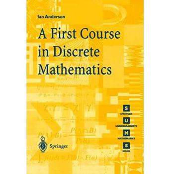 A First Course in Discrete Mathematics