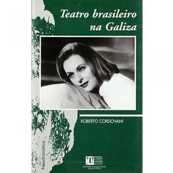 Teatro Brasileiro Na Galiza