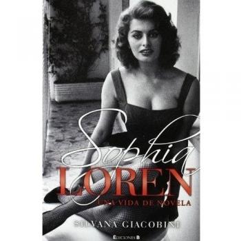 Sophia Loren. Una vida de novela