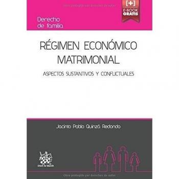 Régimen Económico Matrimonial Aspectos Sustantivos y Conflictuales