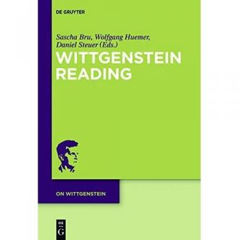 Wittgenstein Reading Volume 2: Insights and Interpretations