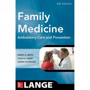 Family Medicine: Ambulatory Care and Prevention Manual