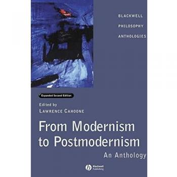 From Modernism to Postmodernism: An Anthology