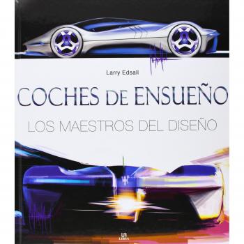 COCHES DE ENSUEÑOS. MAESTROS DEL DISEÑO LIBSA