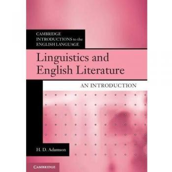 Linguistics and English Literature: A Comprehensive Introduction