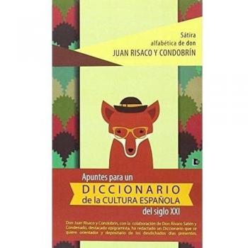 Apuntes para un diccionario de la cultura española del siglo XXI
