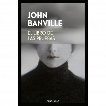 El libro de las pruebas - John Banville
