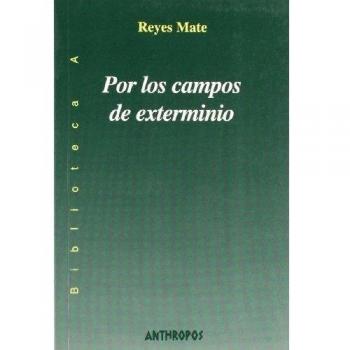 Por Los Campos De Exterminio