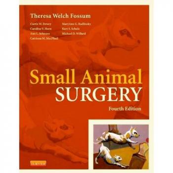 Small Animal Surgery, 4e
