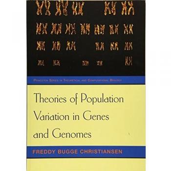 Princeton Series on Theoretical and Computational Biology: Population Genetics Variation Insights