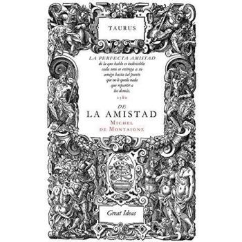 De la amistad - DE MONTAIGNE, MICHEL